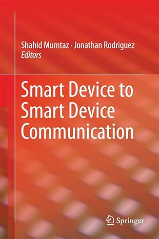 smart device to smart device communication 1st edition shahid mumtaz ,jonathan rodriguez 3319049623,