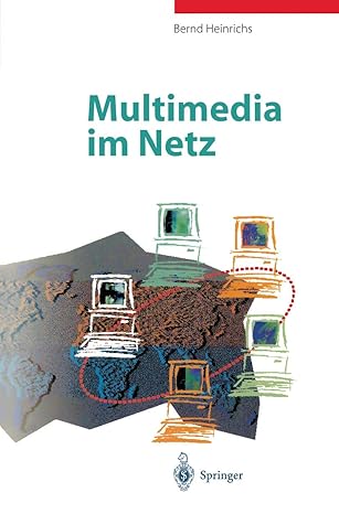 multimedia im netz 1st edition bernd heinrichs 3540583491, 978-3540583493