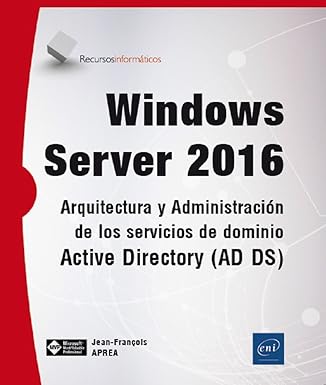 windows server 2016 arquitectura y administracia arquitectura y administracia n de los servicios de dominio