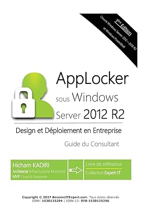 applocker windows server 2012 r2 design et deploiement en entreprise guide du consultant 1st edition mr