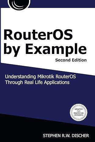 routeros by example bandw bandw version 1st edition stephen discher 0692777083, 978-0692777084