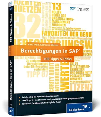 berechtigungen in sap 100 tipps and tricks 1st edition anna otto ,katharina stelzner 3836226154,