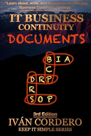 it business continuity documents 1st edition ivan cordero 1687775923, 978-1687775924