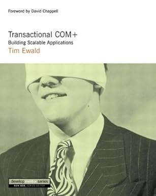 transactional com+ building scalable applications 1st edition tim ewald 0201615940, 978-0201615944