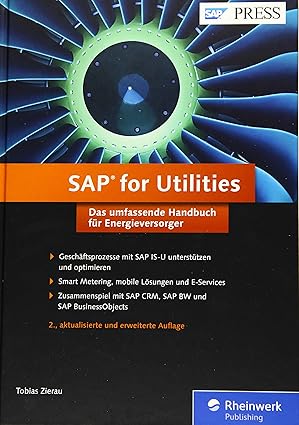 sap for utilities so optimieren sie ihre gescha ftsprozesse mit sap is u das umfassende handbuch fa 1/4r
