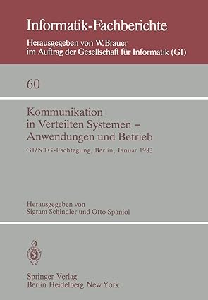 kommunikation in verteilten systemen a anwendungen und betrieb gi/ntg a fachtagung berlin 19a 21 januar 1983