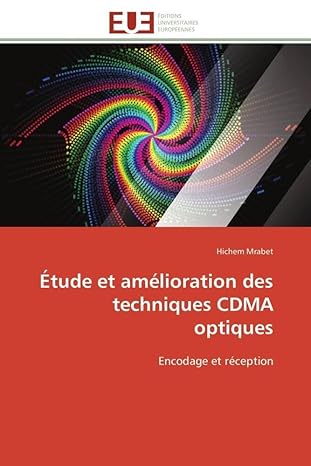 a tude et amalioration des techniques cdma optiques encodage et raception 1st edition hichem mrabet