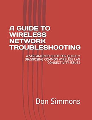 a guide to wireless network troubleshooting a streamlined guide for quickly diagnosing common wireless lan