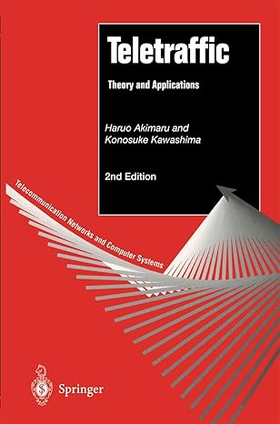 teletraffic theory and applications 1st edition haruo akimaru ,konosuke kawashima 1852331623, 978-1852331627