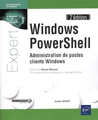 windows powershell administration de postes clients windows dition 1st edition julien musy 2409007953,