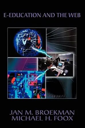 e education and the web e education brochures nr i 1st edition jan broekman 0595391397, 978-0595391394