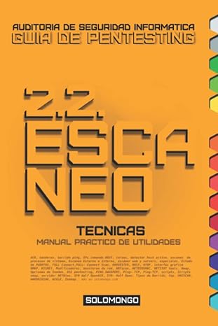 2 2 escaneo tacnicas manual pra ctico de utilidades tico 1st edition solomongo ceh 8409403145, 978-8409403141