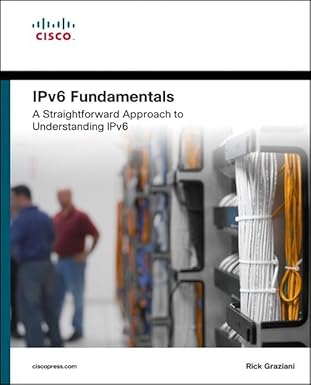 ipv6 fundamentals a straightforward approach to understanding ipv6 1st edition rick graziani 1587143135,