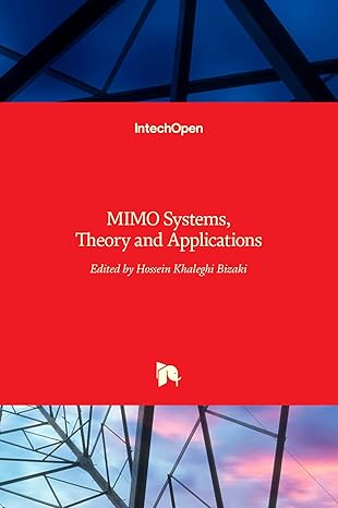 mimo systems theory and applications 1st edition hossein khaleghi bizaki 9533072458, 978-9533072456