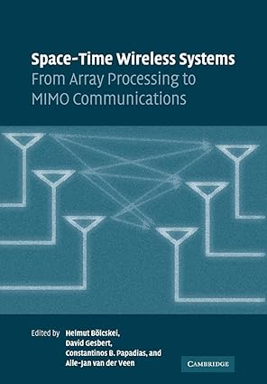 space time wireless systems from array processing to mimo communications 1st edition h ba lcskei ,d gesbert