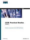 ccie practical studies 1st edition karl solie ,leah lynch 1587200023, 978-1587200021