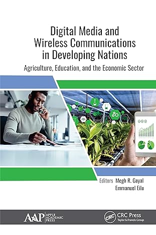 digital media and wireless communications in developing nations agriculture education and the economic sector