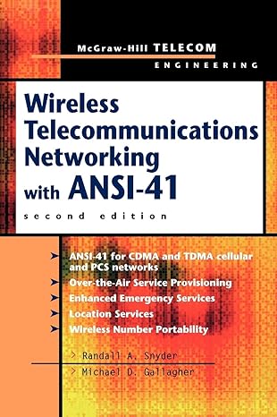 wireless telecommunications networking with ansi 41 1st edition randall a snyder ,michael d gallagher