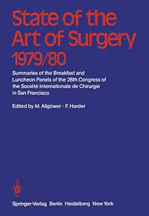 state of the art of surgery 1979/80 summaries of the breakfast and luncheon panels of the 28th congress of