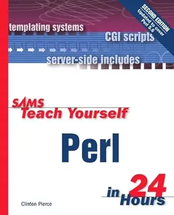 sams teach yourself perl in 24 hours 1st edition clinton pierce 0672322765, 978-0672322761