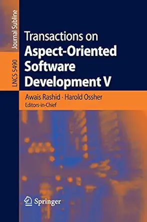 transactions on aspect oriented software development v focus aspects dependencies and interactions 1st