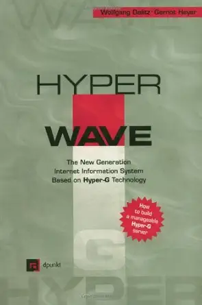 hyperwave the new generation internet information system 1st edition wolfgang dalitz ,gernot heyer
