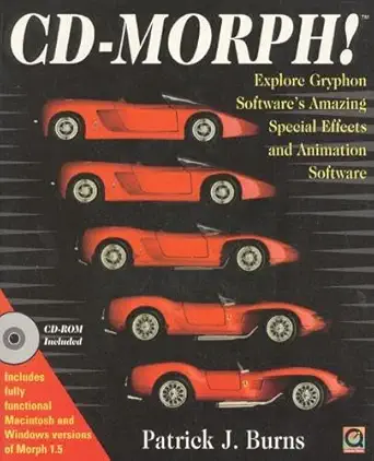 cd morph explore gryphon softwares amazing special effects and animation software 1st edition patrick j burns