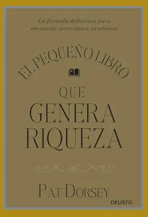 el pequea o libro que genera riqueza la fa rmula definitiva para encontrar inversiones excelentes 1st edition