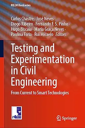 testing and experimentation in civil engineering from current to smart technologies 1st edition carlos