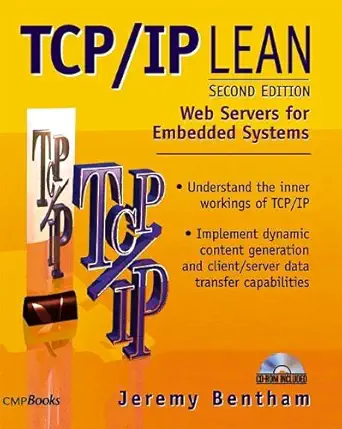 tcp/ip lean web servers for embedded systems 1st edition jeremy bentham 157820108x, 978-1578201082