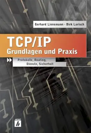 tcp/ip grundlagen und praxis 1st edition gerhard lienemann 3936931690, 978-3936931693