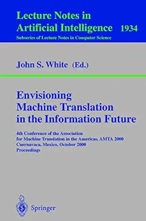 envisioning machine translation in the information future 4th conference of the association for machine