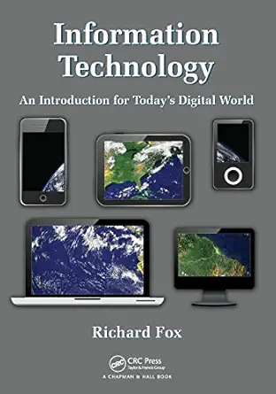 information technology an introduction for todaya s digital world 1st edition richard fox 1466568283,