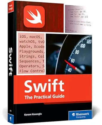 swift the complete guide to programming with syntax debugging and concurrency 1st edition kerem koseoglu