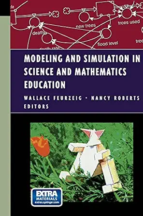 modeling and simulation in science and mathematics education 1st edition wallace feurzeig ,nancy roberts