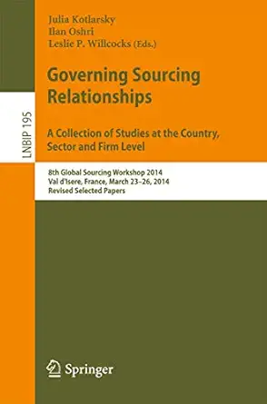 governing sourcing relationships a collection of studies at the country sector and firm level 8th global
