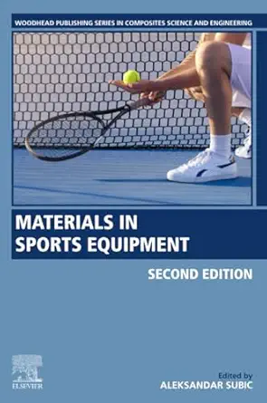 materials in sports equipment 1st edition aleksandar subic 0081025823, 978-0081025826