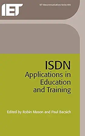 isdn applications in education and training 1st edition robin mason ,paul bacsich 0852968604, 978-0852968604