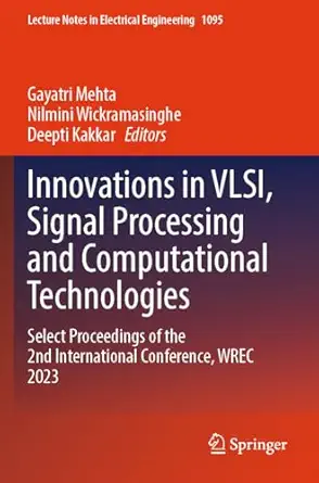 innovations in vlsi signal processing and computational technologies select proceedings of the 2nd