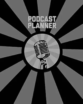 podcast planner daily plan your podcasts episodes goals and notes podcasting journal keep track writing and