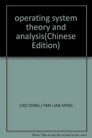 operating system theory and analysis 1st edition cao cong / fan lian ming 7030117638, 978-7030117632