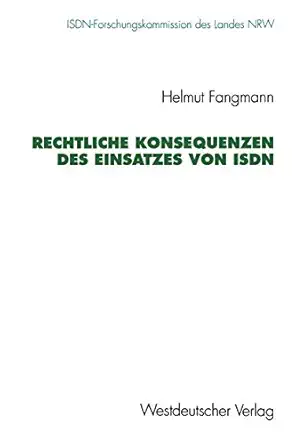 rechtliche konsequenzen des einsatzes von isdn 1st edition helmut fangmann 3531124641, 978-3531124643