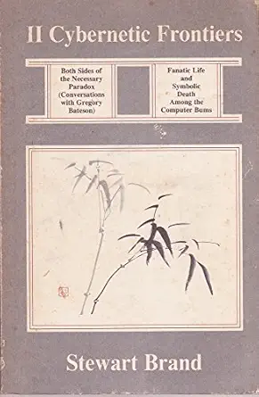 ii cybernetic frontiers 1st edition stewart brand and gregory bateson 0394706897, 978-0394706894