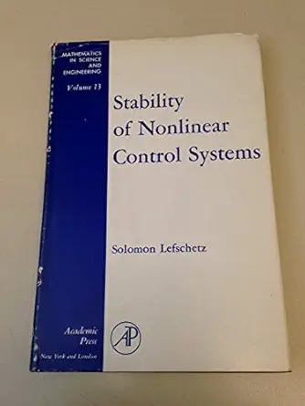 stability of nonlinear control systems 1st edition solomon lefschetz 0124403506, 978-0124403505