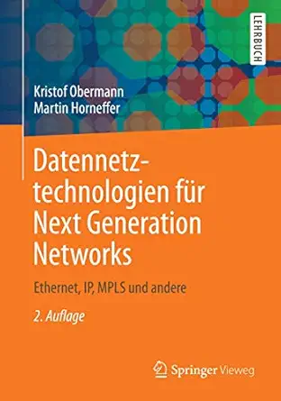 datennetztechnologien fa 1/4r next generation networks ethernet ip mpls und andere 1st edition kristof