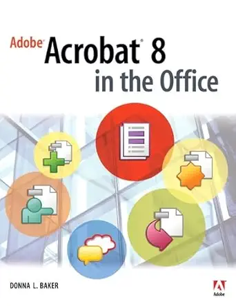 adobe acrobat 8 in the office 1st edition donna l baker 032147080x, 978-0321470805