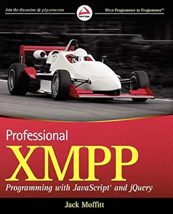 professional xmpp programming with javascript and jquery 1st edition jack moffitt 0470540710, 978-0470540718