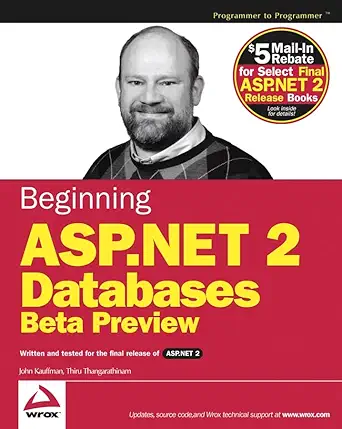 beginning asp net 2 0 databases beta preview 1st edition john kauffman ,thiru thangarathinam 0764570811,