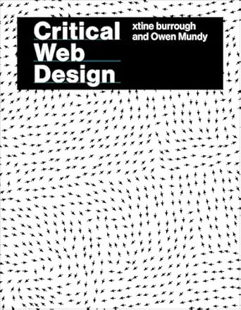 critical web design 1st edition xtine burrough ,owen mundy 0262053160, 978-0262053167