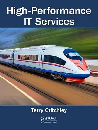 high performance it services 1st edition terry critchley 1498769195, 978-1498769198